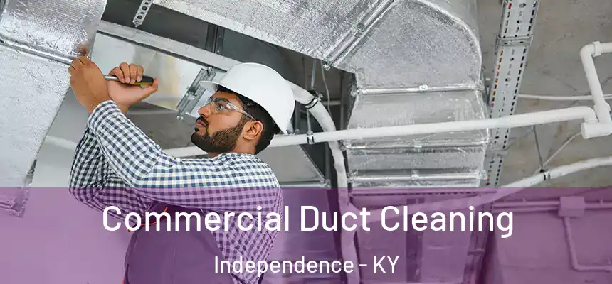  Commercial Duct Cleaning Independence - KY