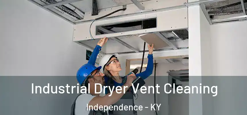  Industrial Dryer Vent Cleaning Independence - KY